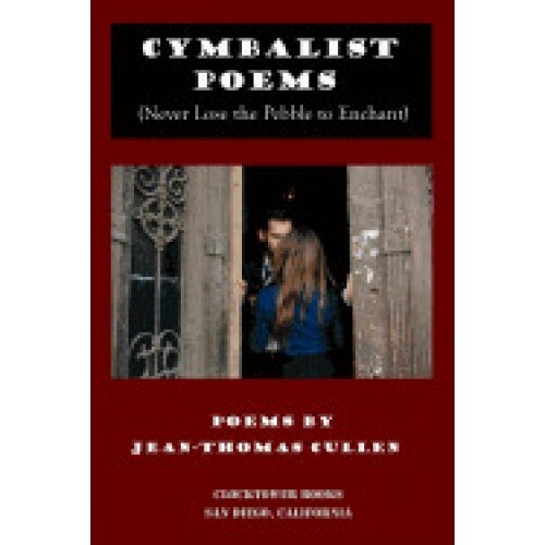 Cymbalist Poems: (Never Lose the Pebble to Enchant)