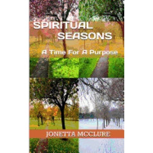 Spiritual Seasons: A Time for a Purpose