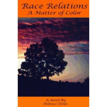 Race Relations: A Matter of Color Race Relations: A Matter of Color