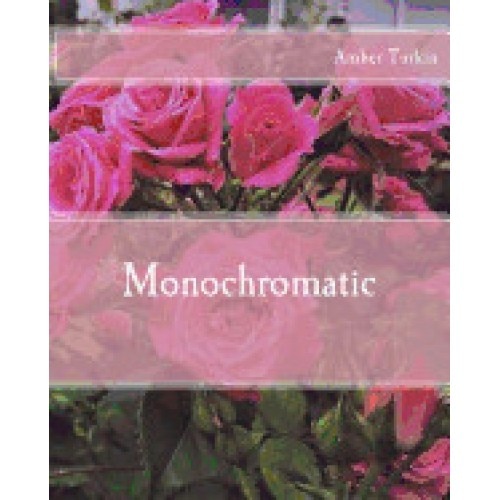 Monochromatic: The Journey of Remaining True to One's Colors While Exploring Young Adulthood