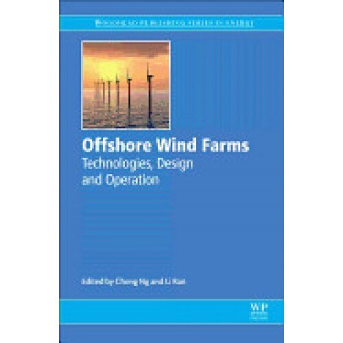 Offshore Wind Farms: Technologies, Design and Operation