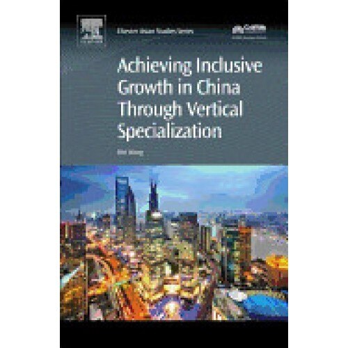 Achieving Inclusive Growth in China Through Vertical Specialization
