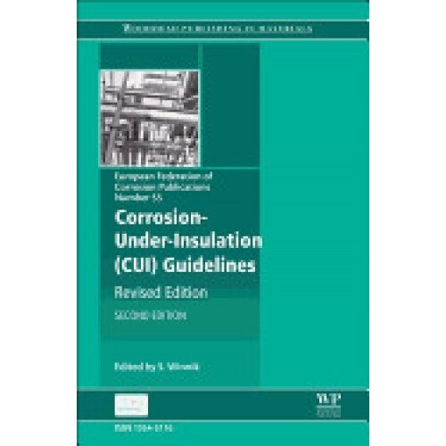 Corrosion Under Insulation (Cui) Guidelines: Revised