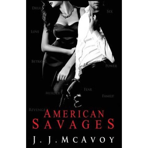 American Savages, J. J. McAvoy (Author)