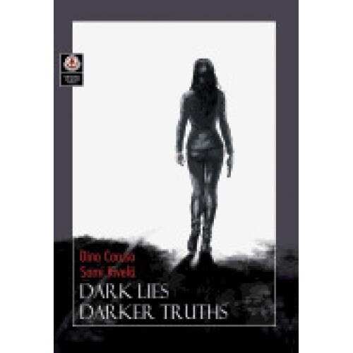 Dark Lies, Darker Truths