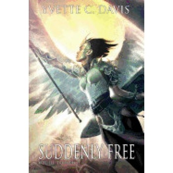 Suddenly Free, Vol. 3, Triumph Suddenly Free, Vol. 3, Triumph