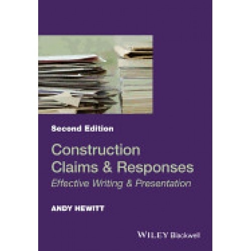Construction Claims and Responses: Effective Writing and Presentation