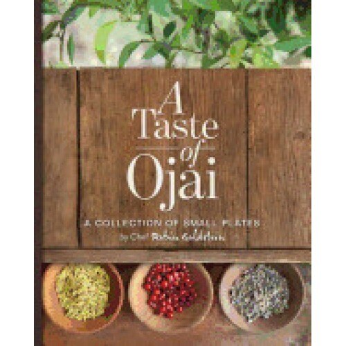 A Taste of Ojai: A Collection of Small Plates
