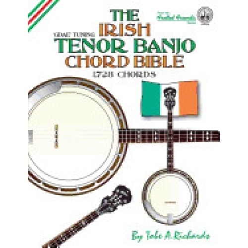 The Irish Tenor Banjo Chord Bible: Gdea Irish Tuning 1,728 Chords