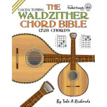 The Waldzither Chord Bible: Cgceg Standard C Tuning The Waldzither Chord Bible: Cgceg Standard C Tuning