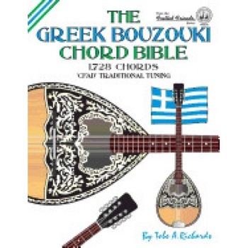 The Greek Bouzouki Chord Bible: Cfad Standard Tuning 1,728 Chords The Greek Bouzouki Chord Bible: Cfad Standard Tuning 1,728 Chords