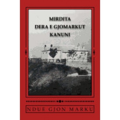 Mirdita Dera E Gjomarkut Kanuni