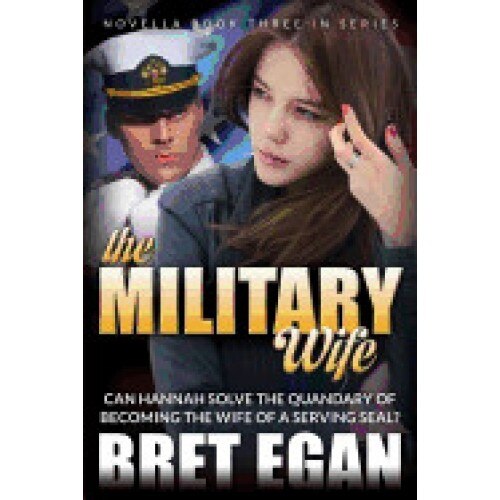 The Military Wife: Can Hannah Solve the Quandary of Becoming the Wife of a Serving Seal?