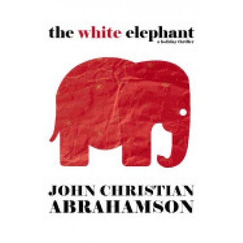 The White Elephant: A Holiday Thriller
