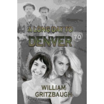 A Long Day to Denver A Long Day to Denver