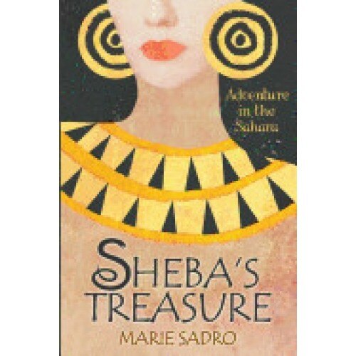 Sheba's Treasure: Adventure in the Sahara