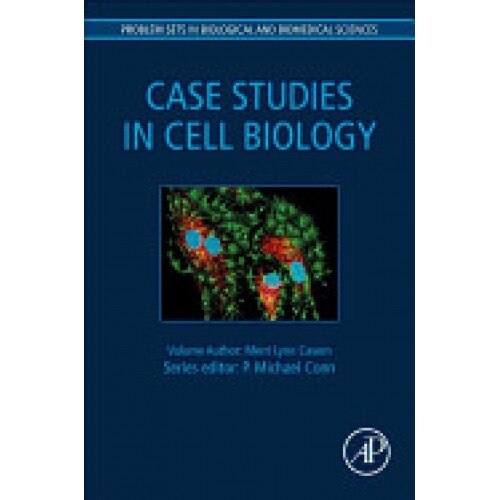 Case Studies in Cell Biology