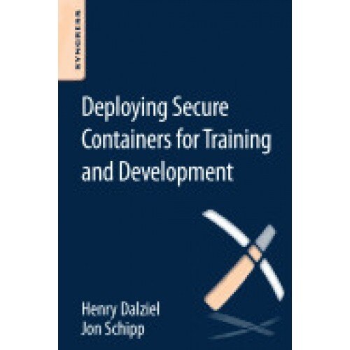 Deploying Secure Containers for Training and Development