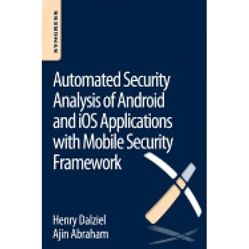 Automated Security Analysis of Android and IOS Applications with Mobile Security Framework