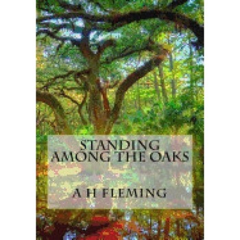 Standing Among the Oaks Standing Among the Oaks