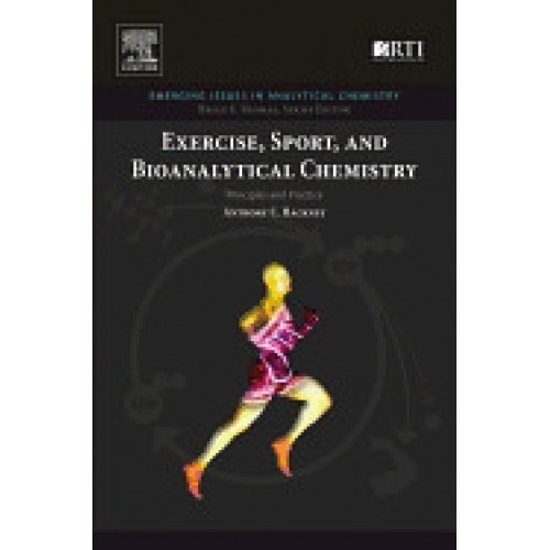 Exercise, Sport, and Bioanalytical Chemistry: Principles and Practice