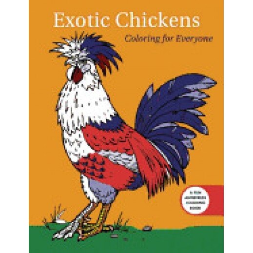 Exotic Chickens: Coloring for Everyone, Racehorse Publishing (Author)