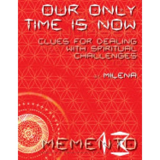 Our Only Time Is Now - Milena (Author)