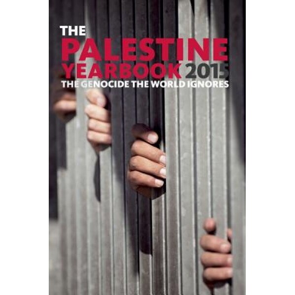 The Palestine Yearbook 2015: The Genocide the World Ignores, Diana Lodge (Author)