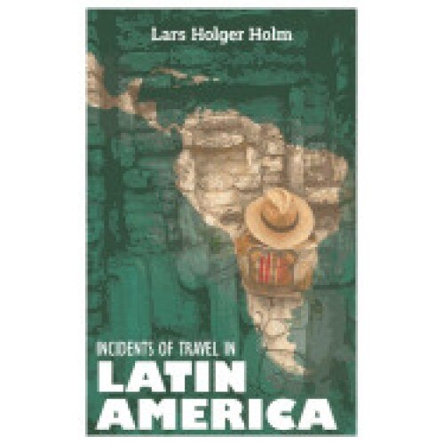 Incidents of Travel in Latin America
