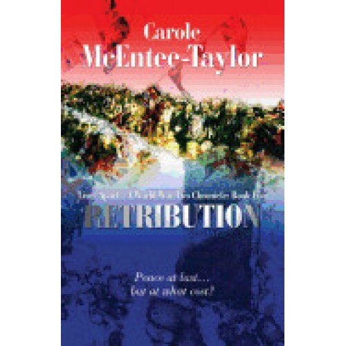 Retribution: Lives Apart: A World War Two Chronicle