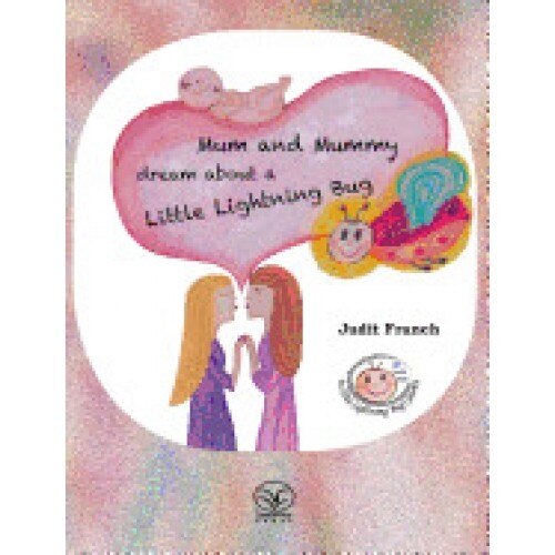 Mum and Mummy Dream about a Little Lightning Bug