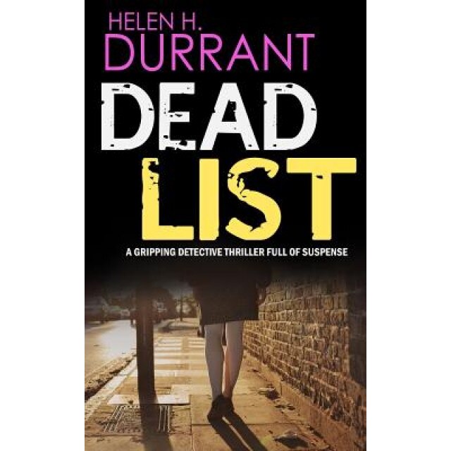 Dead List a Gripping Detective Thriller Full of Suspense, Helen H. Durrant (Author)