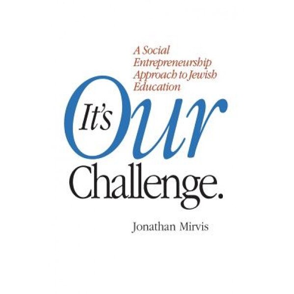 It's Our Challenge, Jonathan Mirvis (Author)