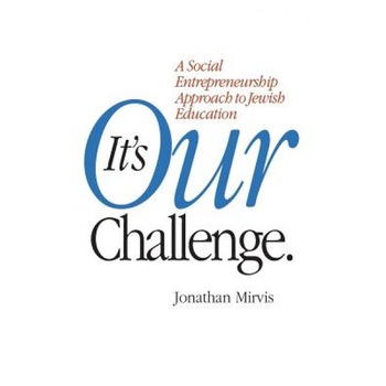 It's Our Challenge, Jonathan Mirvis (Author) It's Our Challenge, Jonathan Mirvis (Author)