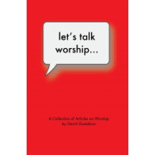 Let's Talk Worship: There's More to It Than You Thought