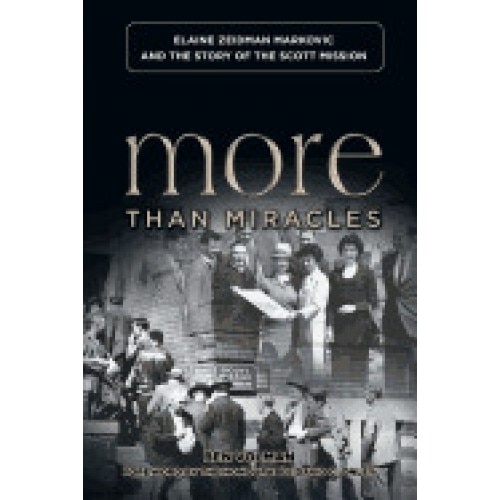 More Than Miracles: Elaine Zeidman Markovic and the Story of Scott Mission