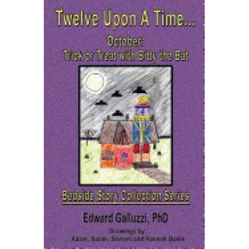 Twelve Upon a Time... October: Trick or Treat with Bitty the Bat, Bedside Story Collection Series