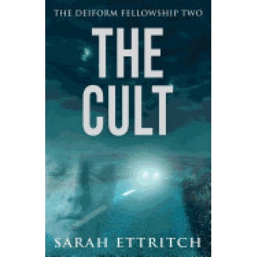 The Deiform Fellowship Two: The Cult