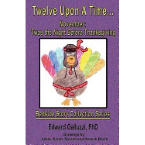 Twelve Upon a Time... November: 'Twas the Night Before Thanksgiving, Bedside Story Collection Series