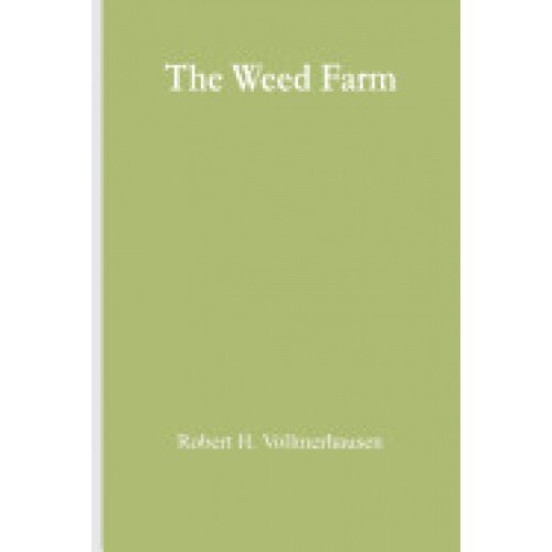 The Weed Farm