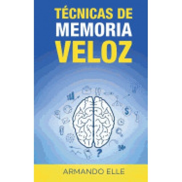 Tecnicas de Memoria Veloz, Armando Elle (Author)