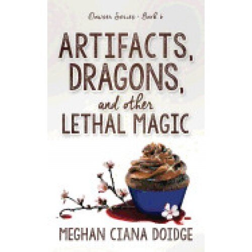 Artifacts, Dragons, and Other Lethal Magic