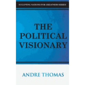 The Political Visionary The Political Visionary