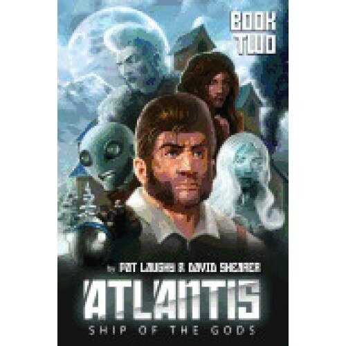 Atlantis-Ship of the Gods Book 2