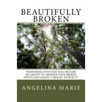 Beautifully Broken Beautifully Broken