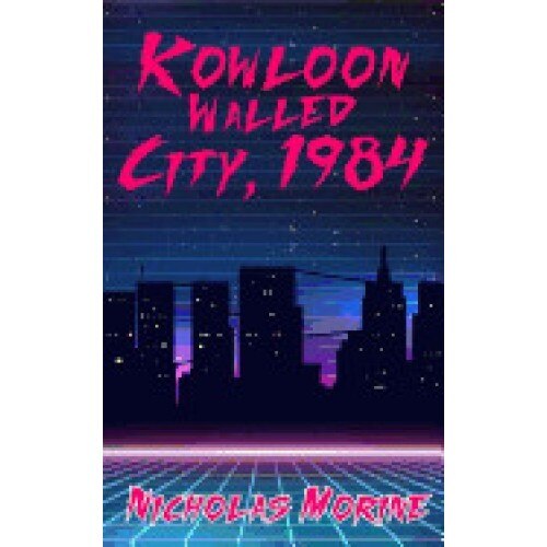 Kowloon Walled City, 1984
