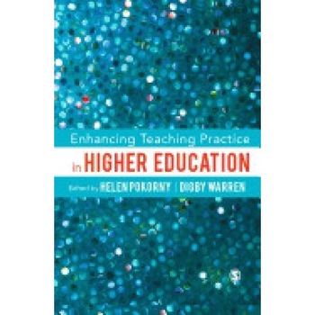 Enhancing Teaching Practice in Higher Education Enhancing Teaching Practice in Higher Education