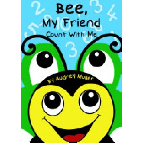 Bee, My Friend - Count with Me