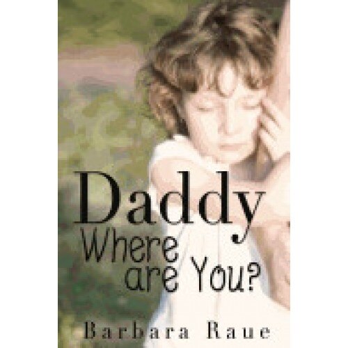 Daddy Where Are You?