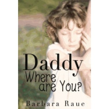 Daddy Where Are You? Daddy Where Are You?
